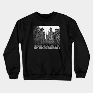 The Beauty of Edinburgh Crewneck Sweatshirt